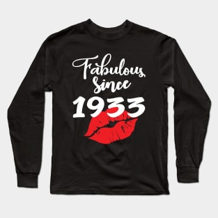 Fabulous since 1933 Long Sleeve T-Shirt